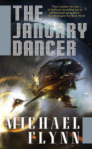 Title: The January Dancer, Author: Michael Flynn