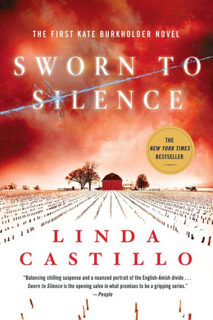 Sworn to Silence (Kate Burkholder Series #1) by Linda Castillo ...