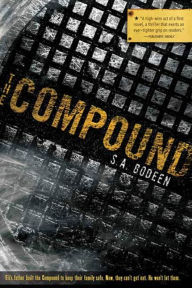 Title: The Compound (The Compound Series #1), Author: S. A. Bodeen