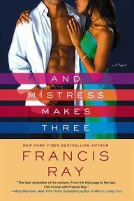 Title: And Mistress Makes Three (Invincible Women Series #5), Author: Francis Ray