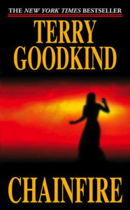 Title: Chainfire (Sword of Truth Series #9), Author: Terry Goodkind