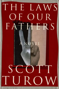 Title: The Laws of Our Fathers, Author: Scott Turow