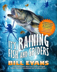 Title: It's Raining Fish and Spiders, Author: Bill Evans