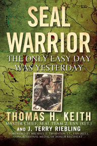 Title: SEAL Warrior, Author: Thomas H. Keith