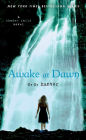 Awake at Dawn (Shadow Falls Series #2)