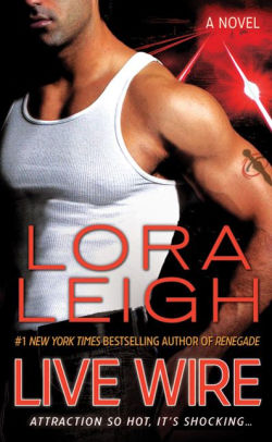 Title: Live Wire (Elite Ops Series #6), Author: Lora Leigh