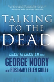 Title: Talking to the Dead, Author: George Noory