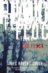 Title: The Flock, Author: James Robert Smith