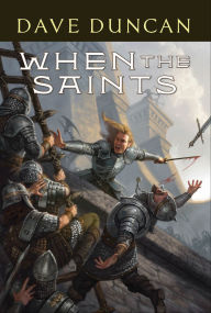 Title: When the Saints, Author: Dave Duncan