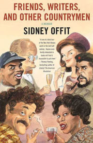 Title: Friends, Writers, and Other Countrymen: A Memoir, Author: Sidney Offit