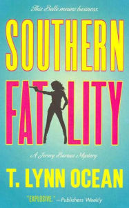 Title: Southern Fatality: A Jersey Barnes Mystery, Author: T. Lynn Ocean