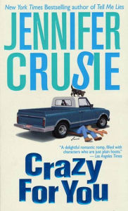 Title: Crazy for You: A Novel, Author: Jennifer Crusie