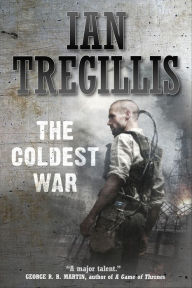 Title: The Coldest War, Author: Ian Tregillis