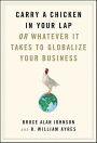 Carry a Chicken in Your Lap: Or Whatever It Takes to Globalize Your Business