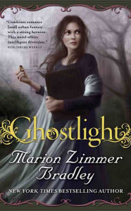 Title: Ghostlight, Author: Marion Zimmer Bradley