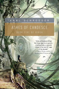 Title: Ashes of Candesce: Book Five of Virga, Author: Karl Schroeder