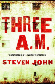 Title: Three A.M., Author: Steven John