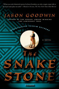 Title: The Snake Stone: A Novel, Author: Jason Goodwin