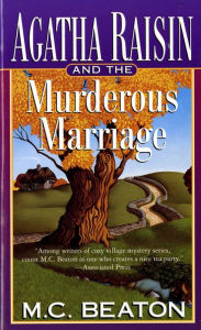 Title: Agatha Raisin and the Murderous Marriage (Agatha Raisin Series #5), Author: M. C. Beaton