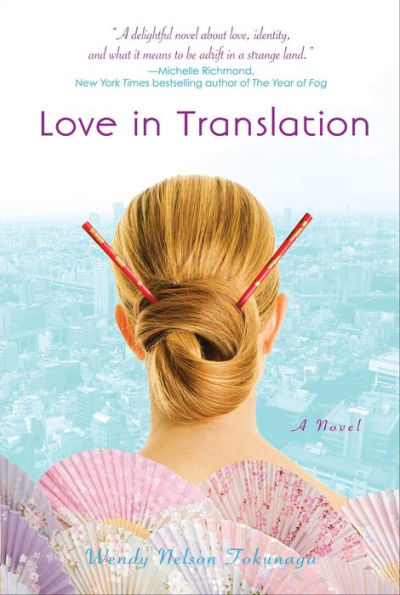 Love in Translation: A Novel