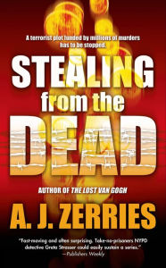 Title: Stealing from the Dead, Author: A. J. Zerries