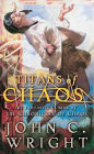 Titans of Chaos: The Fantastic Climax of the Chronicles of Chaos