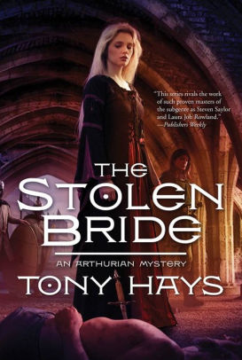 The Stolen Bride: An Arthurian Mystery