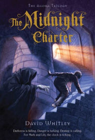 Title: The Midnight Charter (Agora Trilogy Series #1), Author: David Whitley