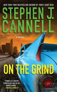 Title: On the Grind (Shane Scully Series #8), Author: Stephen J. Cannell