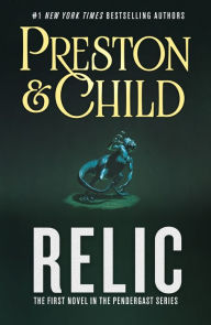 Title: Relic (Special Agent Pendergast Series #1), Author: Douglas Preston