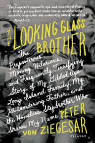 Title: The Looking Glass Brother, Author: Peter von Ziegesar