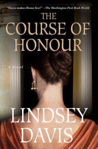 Title: The Course of Honour, Author: Lindsey Davis