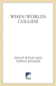 Title: When Worlds Collide, Author: Philip Wylie