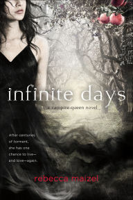 Title: Infinite Days, Author: Rebecca Maizel