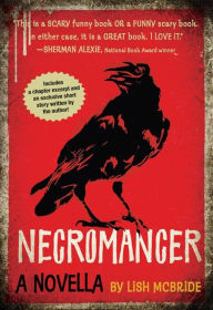 Title: Necromancer: A Novella, Author: Lish McBride
