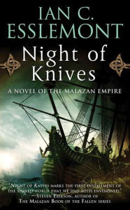 Title: Night of Knives (Malazan Empire Series #1), Author: Ian C. Esslemont
