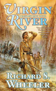 Title: Virgin River: A Barnaby Skye Novel, Author: Richard S. Wheeler