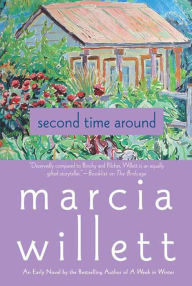 Title: Second Time Around: A Novel, Author: Marcia Willett