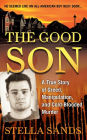 The Good Son: A True Story of Greed, Manipulation, and Cold-Blooded Murder