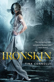Title: Ironskin, Author: Tina Connolly