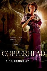 Title: Copperhead, Author: Tina Connolly