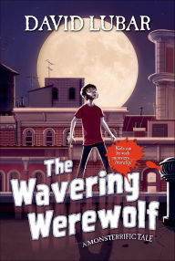 Title: The Wavering Werewolf, Author: David Lubar