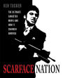 Scarface Nation: The Ultimate Gangster Movie and How It Changed America