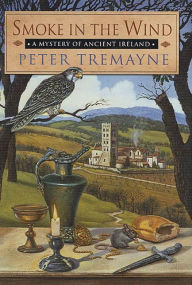 Title: Smoke in the Wind (Sister Fidelma Series #10), Author: Peter Tremayne