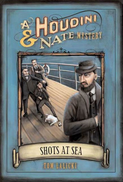 Shots at Sea: A Houdini & Nate Mystery