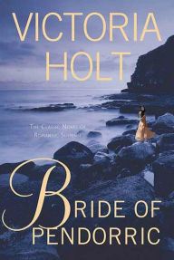 Title: Bride of Pendorric, Author: Victoria Holt