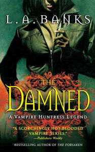 Title: The Damned, Author: L. A. Banks