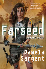 Title: Farseed: The Seed Trilogy, Book 2, Author: Pamela Sargent