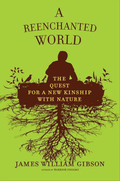 A Reenchanted World: The Quest for a New Kinship with Nature