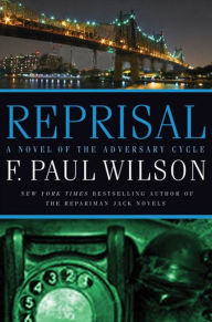 Title: Reprisal (Adversary Cycle Series #5), Author: F. Paul Wilson